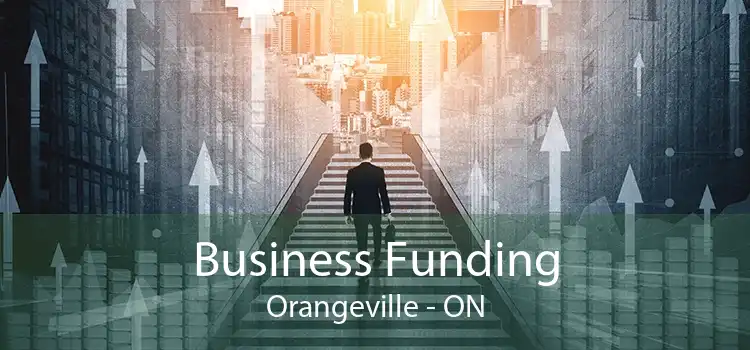Business Funding Orangeville - ON